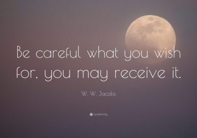 Būk atsargus su norais…